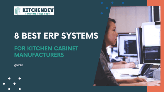 Title card: 8 best ERP systems for kitchen cabinet manufacturers, with a woman working at a desktop computer